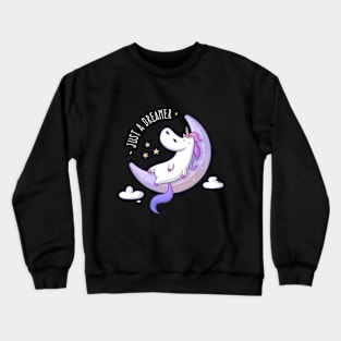 Just a Dreamer - Dreamy Unicorn Crewneck Sweatshirt